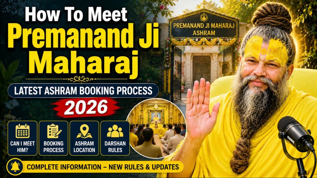 How To Meet Premanand Ji Maharaj Latest Ashram Booking Process 2026
